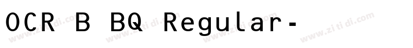 OCR B BQ Regular字体转换
